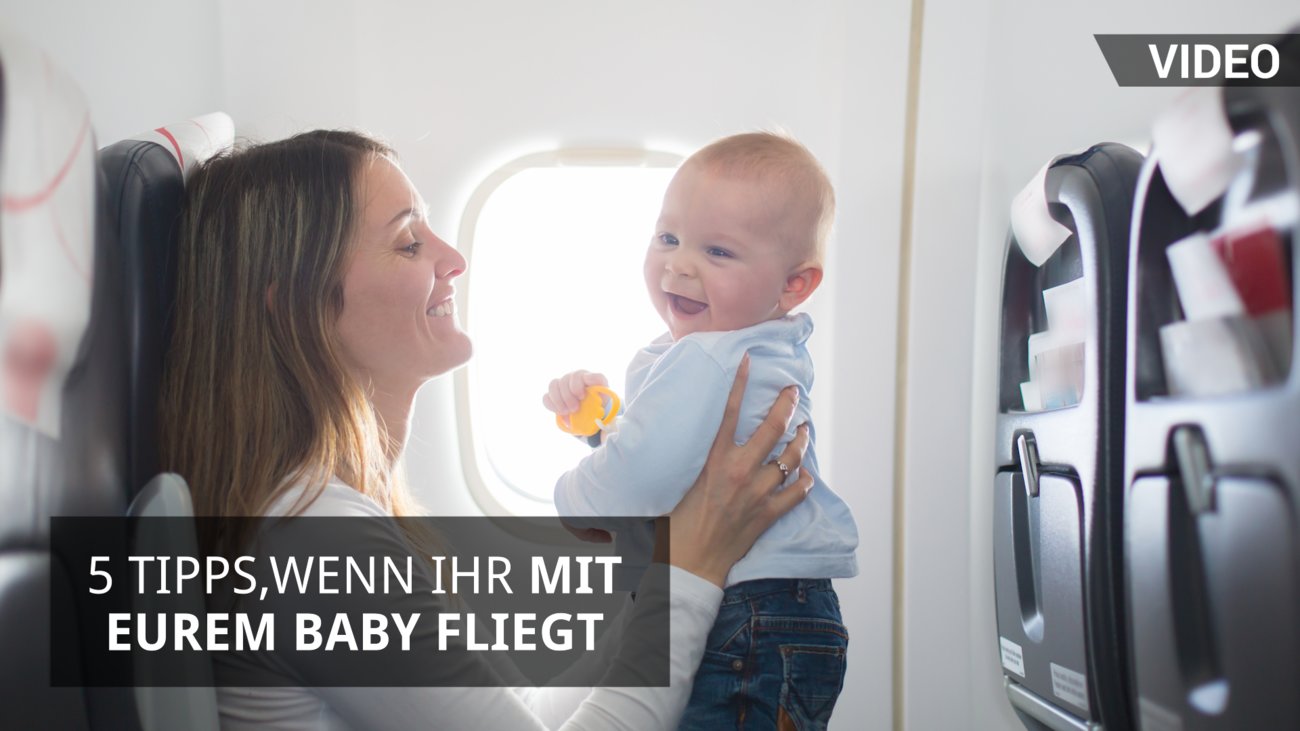 5 Tipps, wenn ihr mit eurem Baby fliegt