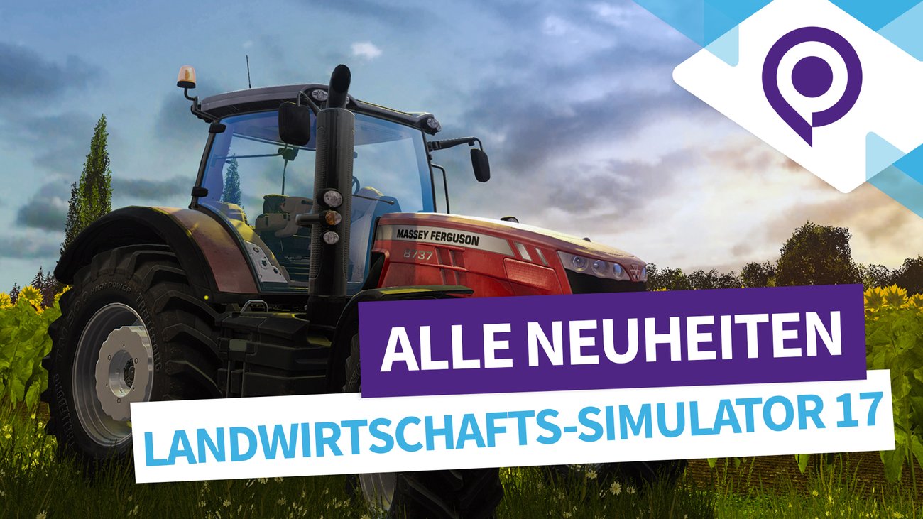 Landwirtschafts-Simulator 17 - Neue Features (gamescom-Vorschau)
