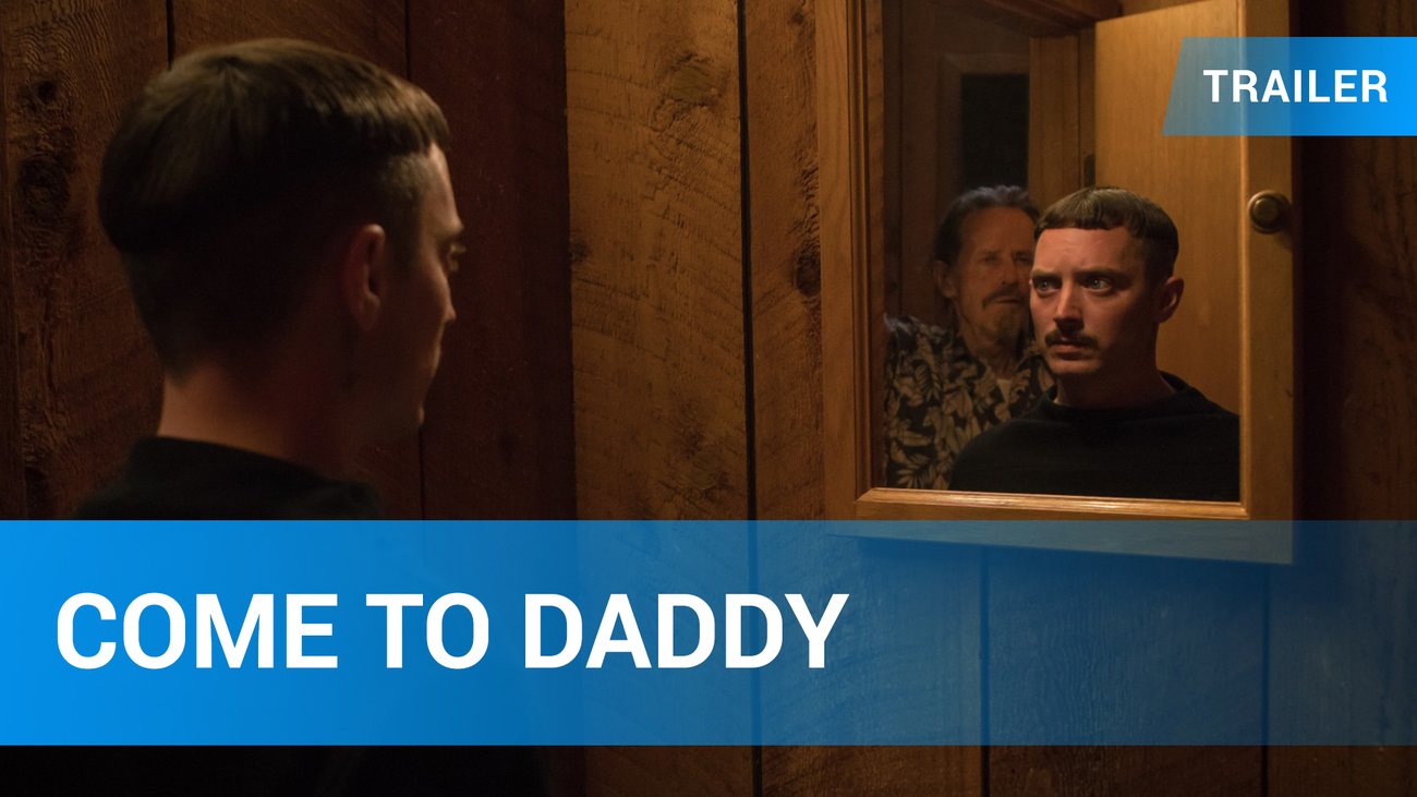 Come to Daddy - Trailer Deutsch
