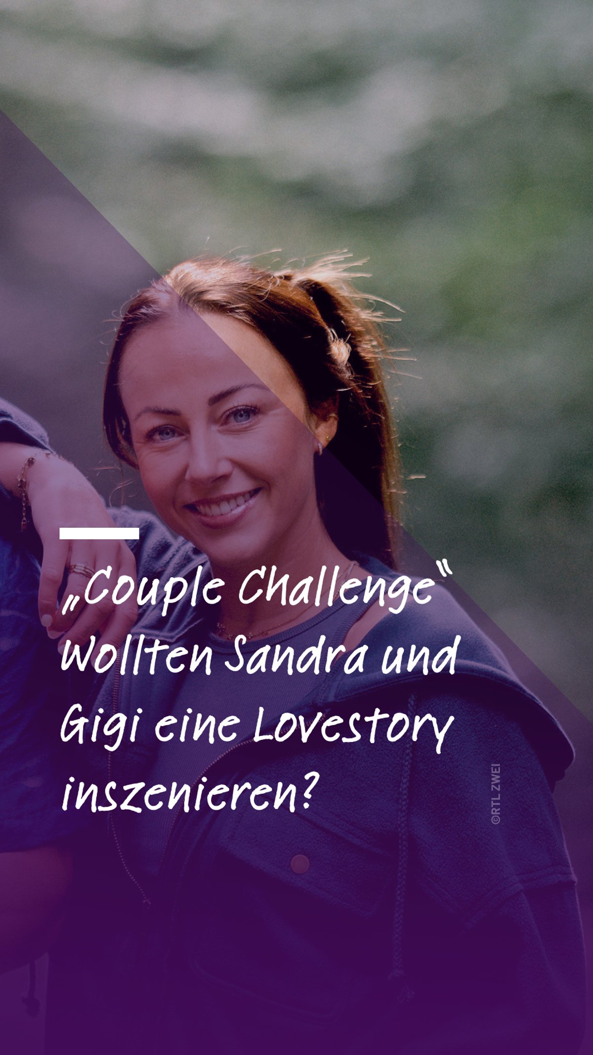 Fake-Vorwürfe bei „Couple Challenge“: Wollten Sandra und Gigi eine Lovestory inszenieren?!